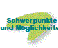 Schwerpunkte
und Mglichkeiten