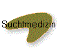 Suchtmedizin